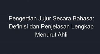 Jujur Artinya Adalah